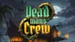 Dead Man’s Crew (демо-версия)